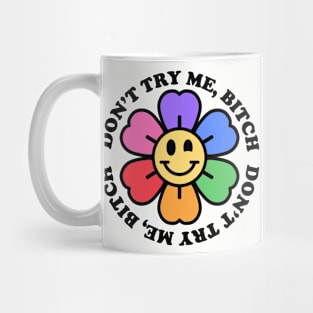 Don't try me Mug